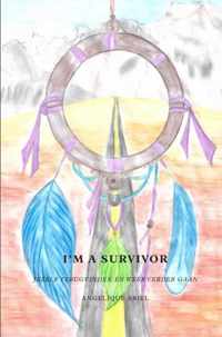 I&apos;m a survivor - Angelique Ariël - Paperback (9789463863421)