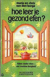 Hoe leer je gezond eten