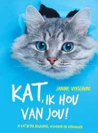 Kat, ik hou van jou!