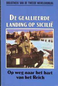 De geallieerde landing op sicilië, op weg naar het hart van de Reich. nummer 23 uit de serie.