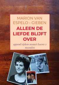 Alleen De Liefde Blijft Over - Marion van Espelo-Gieben - Paperback (9789403615738)