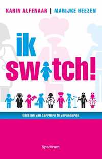 Ik switch!