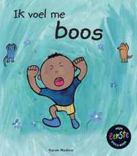 Ik voel me...  -   Boos