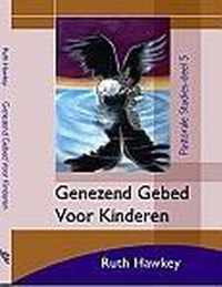 Genezend gebed voor kinderen (Pastorale series deel 5)