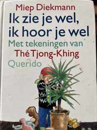 Ik Zie Je Wel Ik Hoor Je Wel