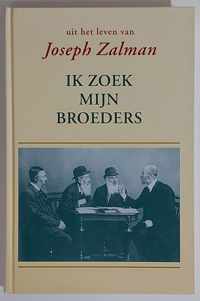 Ik zoek mijn broeders