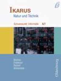 Ikarus. Natur und Technik. Schwerpunkt: Informatik 6/7. Schülerbuch