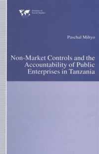 Non-Market Controls and the Accountability of Public Enterprises in Tanzania