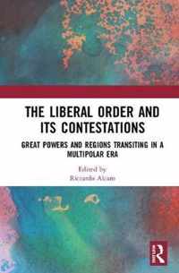 The Liberal Order and its Contestations