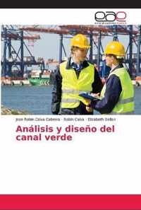 Analisis y diseno del canal verde