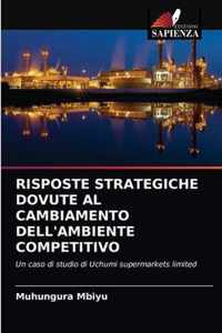 Risposte Strategiche Dovute Al Cambiamento Dell'ambiente Competitivo