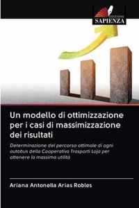 Un modello di ottimizzazione per i casi di massimizzazione dei risultati