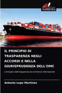 Il Principio Di Trasparenza Negli Accordi E Nella Giurisprudenza Dell'omc