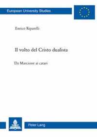 Il volto del Cristo dualista