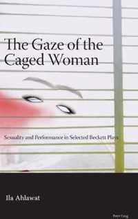 The Gaze of the Caged Woman