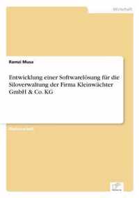 Entwicklung einer Softwareloesung fur die Siloverwaltung der Firma Kleinwachter GmbH & Co. KG