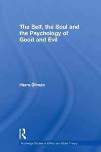 The Self, the Soul and the Psychology of Good and Evil