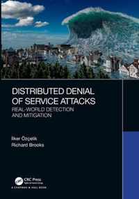 Distributed Denial of Service Attacks