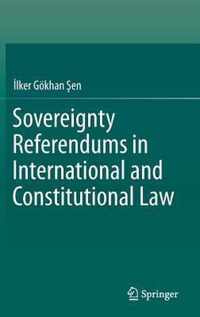 Sovereignty Referendums in International and Constitutional Law