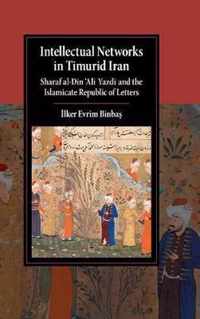 Intellectual Networks In Timurid Iran