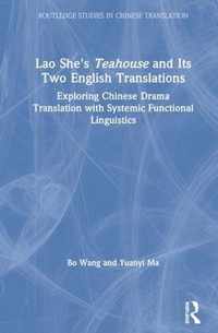 Lao She's Teahouse and Its Two English Translations