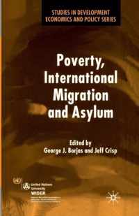 Poverty, International Migration and Asylum