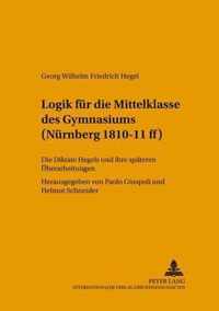 Logik Fuer Die Mittelklasse Des Gymnasiums (Nuernberg 1810-11 Ff)