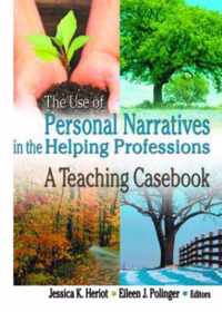 The Use of Personal Narratives in the Helping Professions