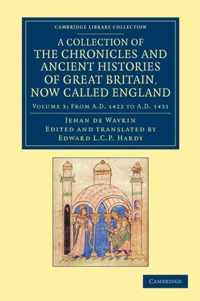 A Collection of the Chronicles and Ancient Histories of Great Britain, Now Called England