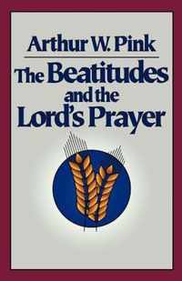 The Beatitudes and the Lord's Prayer