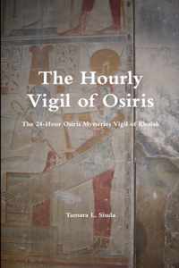 The Hourly Vigil of Osiris