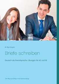 Briefe schreiben: Deutsch als Fremdsprache, Übungen für A2 und B1