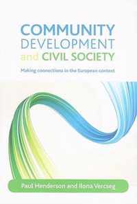 Community Development and Civil Society: Making Connections in the European Context