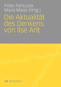 Die Aktualitat Des Denkens Von Ilse Arlt