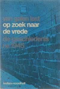 Op zoek naar de vrede - de geschiedenis na 1945