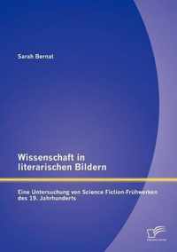 Wissenschaft in literarischen Bildern