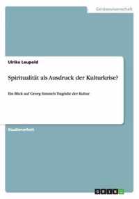 Spiritualitat als Ausdruck der Kulturkrise?