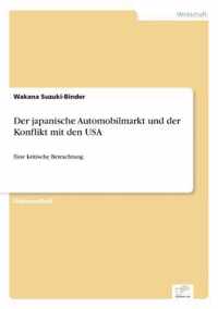 Der japanische Automobilmarkt und der Konflikt mit den USA