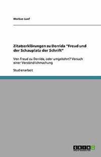 Zitatserklarungen zu Derrida Freud und der Schauplatz der Schrift