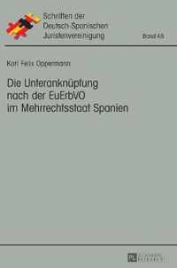 Die Unteranknüpfung nach der EuErbVO im Mehrrechtsstaat Spanien