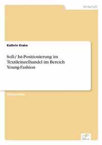 Soll-/ Ist-Positionierung im Textileinzelhandel im Bereich Young-Fashion