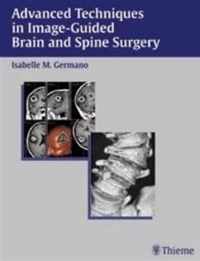 Advanced Techniques in Image-guided Brain and Spine Surgery