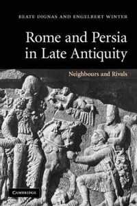 Rome and Persia in Late Antiquity