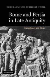 Rome and Persia in Late Antiquity