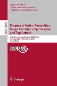 Progress in Pattern Recognition, Image Analysis, Computer Vision, and Applications