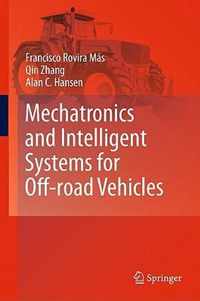 Mechatronics and Intelligent Systems for Off-road Vehicles