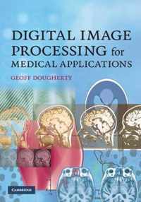 Digital Image Processing For Medical Applications