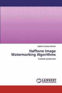 Halftone Image Watermarking Algorithms