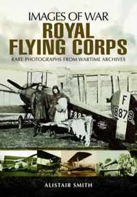 Royal Flying Corps (Images of War Series)