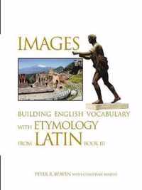 Images Building English Vocabulary with Etymology from Latin Book III